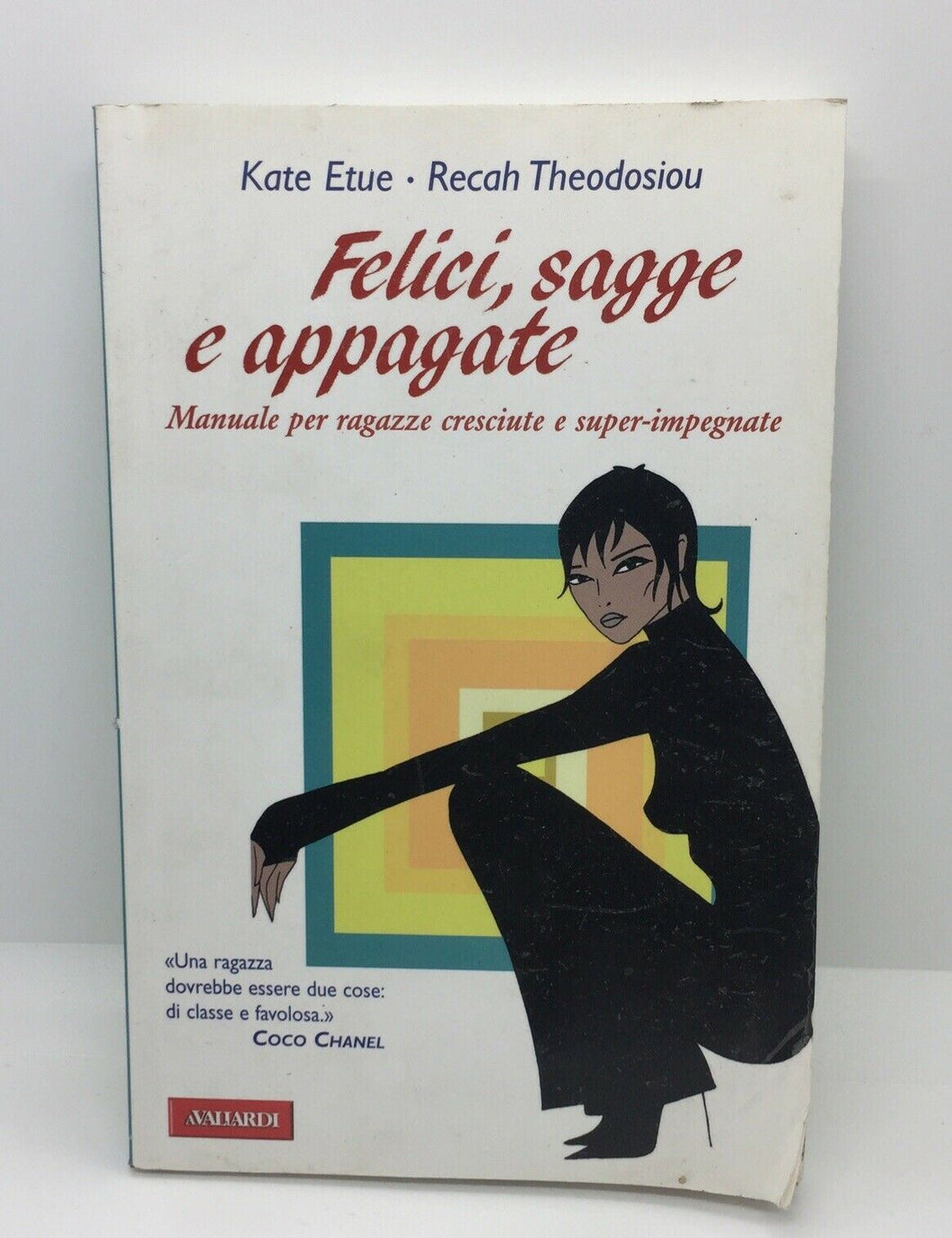 FELICI, SAGGE E APPAGATE KATE ETUE AC495