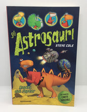 Carica l&#39;immagine nel visualizzatore di Gallery, GLI ASTROSAURI “RAPITI DAI RAPTOR” Steve Cole AC498
