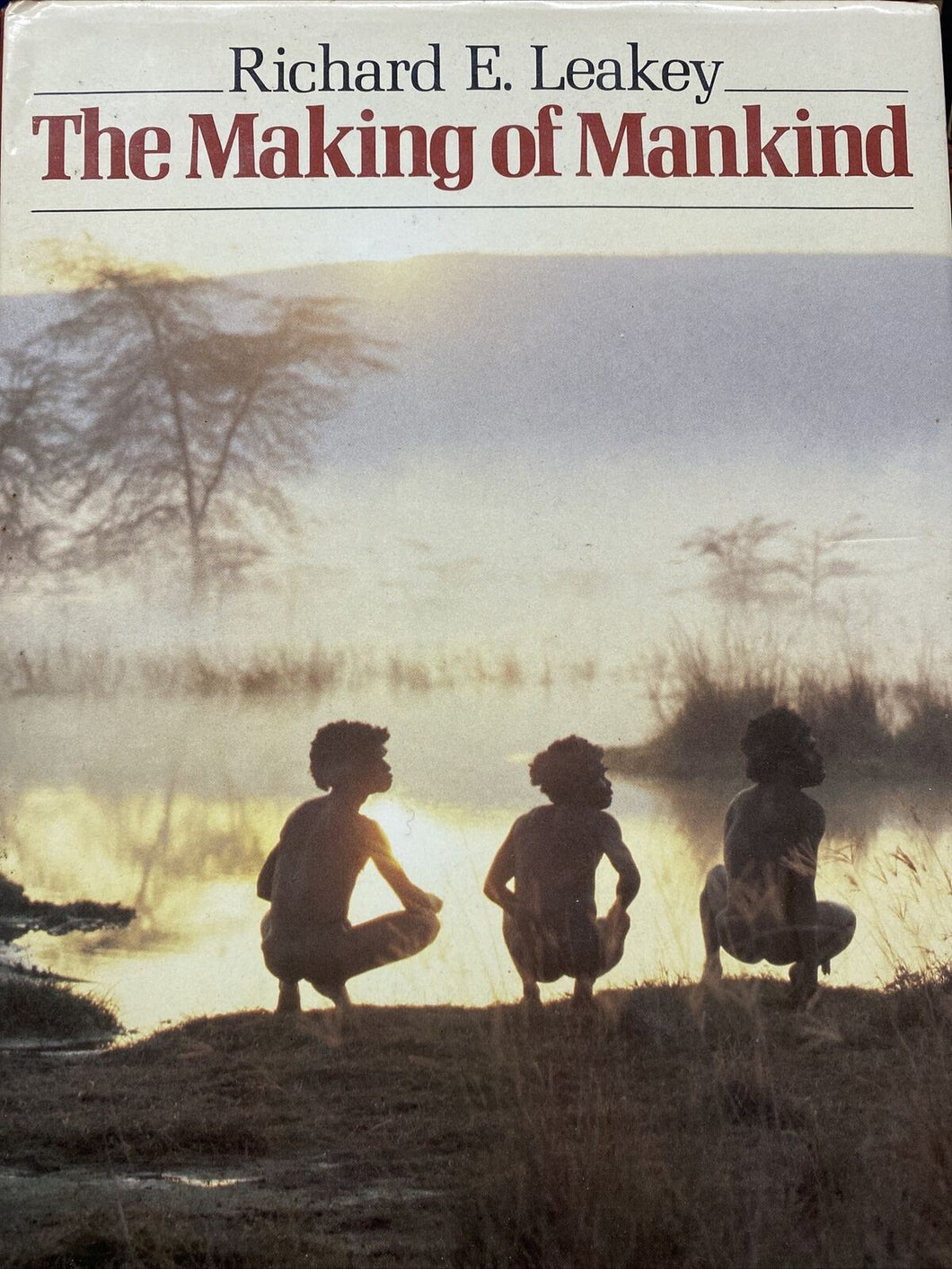 THE MAKING OF MANKIND R. E. LEAKEY BE64