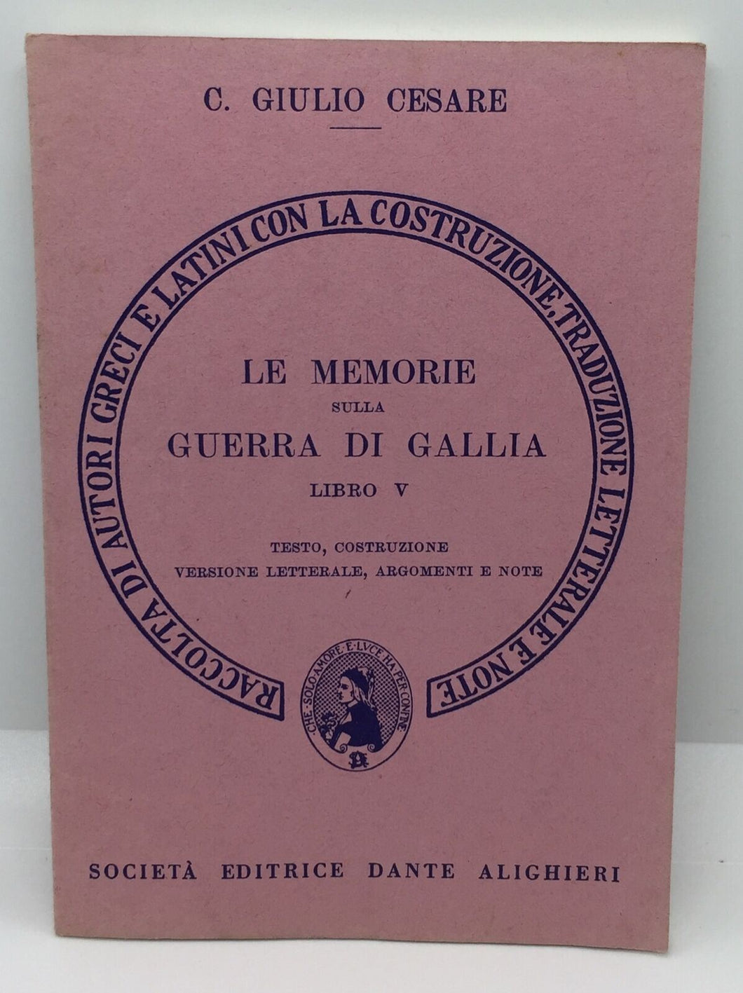 LE MEMORIE SULLA GUERRA DI GALLIA LIBRO V  C.GIULIO CESARE AC509