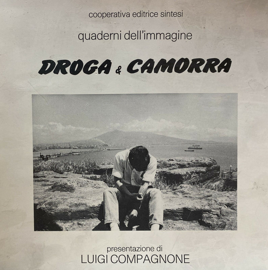 QUADERNI DELL’IMMAGINE DROGA E CAMORRA L. COMPAGNONE  BE83