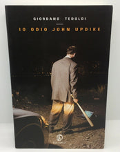 Carica l&#39;immagine nel visualizzatore di Gallery, IO ODIO JOHN UPDIKE GIORDANO TEDOLDI AC514
