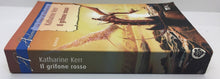 Carica l&#39;immagine nel visualizzatore di Gallery, IL GRIFONE ROSSO KATHARINE KERR AC521
