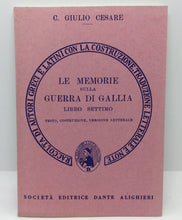 Carica l&#39;immagine nel visualizzatore di Gallery, LE MEMORIE SULLA GUERRA DI GALLIA LIBRO SETTIMO C. GIULIO CESARE AC522
