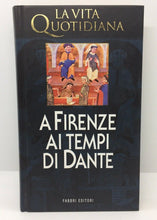 Carica l&#39;immagine nel visualizzatore di Gallery, LA VITA QUOTIDIANA A FIRENZE AI TEMPI DI DANTE  AC528

