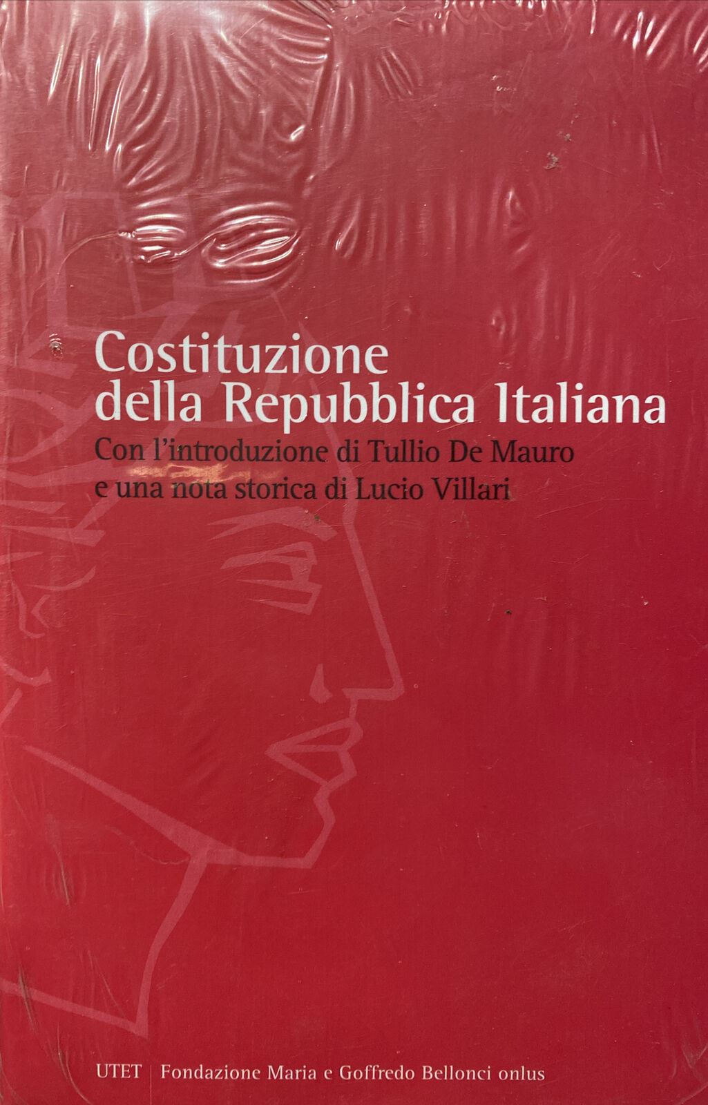 COSTITUZIONE DELLA REPUBBLICA ITALIANA T. DE MAURO - L. VILLARI UTET P602