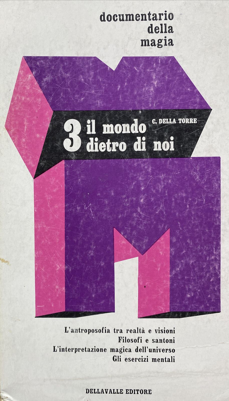 IL MONDO DIETRO DI NOI C. DELLA TORRE DOCUMENTARIO DELLA MAGIA N.3 BE185