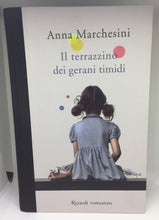 Carica l&#39;immagine nel visualizzatore di Gallery, IL TERRAZZINO DEI GERANI TIMIDI ANNA MARCHESINI AD92
