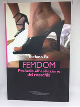 Carica l&#39;immagine nel visualizzatore di Gallery, FEMDOM STEFANO RE AD134
