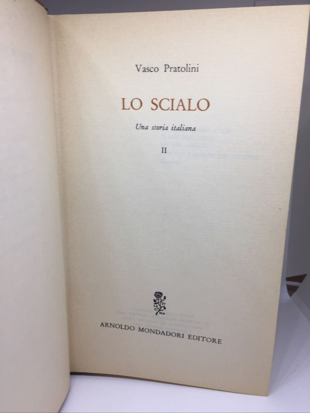 LO SCIALO VOLUME SECONDO OPERE DI VASCO PRATOLINI AD137