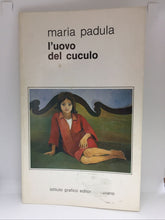 Carica l&#39;immagine nel visualizzatore di Gallery, L’UOVO DEL CUCULO MARIA PADULA AD143
