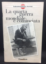 Carica l&#39;immagine nel visualizzatore di Gallery, LA QUARTA GUERRA MONDIALE É COMINCIATA SUBCOMANDANTE MARCOS   AD334
