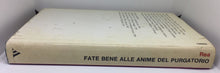 Carica l&#39;immagine nel visualizzatore di Gallery, FATE BENE ALLE ANIME DEL PURGATORIO-DOMENICO REA AD460
