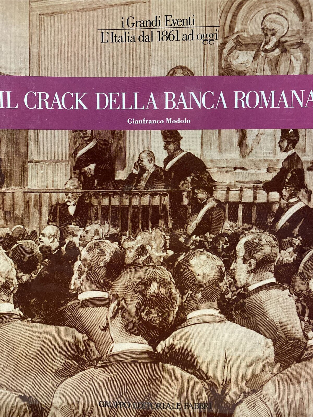 IL CRACK DELLA BAMCA ROMANA G. MODOLO  AG614